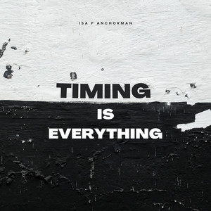 Timing Is Everything