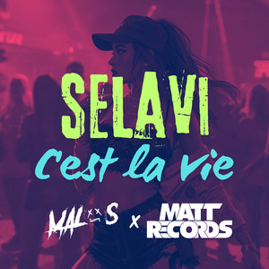 Selavi (C'est la vie) by Malos, Mattrecords