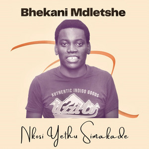 Bhekani Mdletshe - Thabani Thabani Bufikile UbuNazaretha