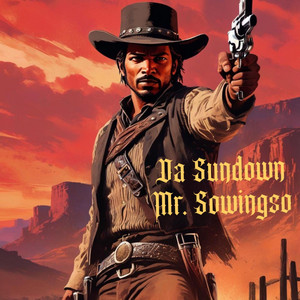 Mr. Sowingso - Da Sundown
