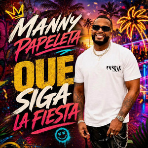 Que Siga La Fiesta by Manny Papeleta, YoungBeat