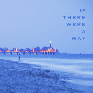 If There Were A Way by Wayne W. Hacker