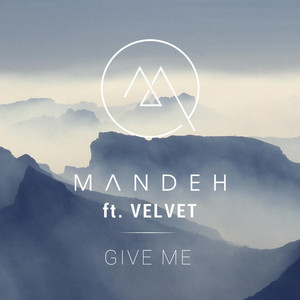 Give Me by Mandeh, Velvet