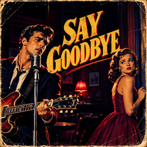 Say goodbye by Rockin' Jukebox
