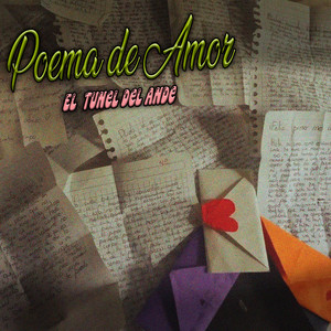 Poema al Amor by El Tunel del Ande
