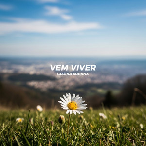 Vem Viver by Glória Marins