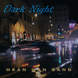Dark Night by Mean Man Band