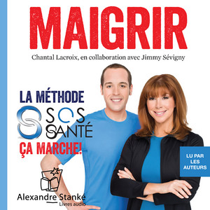 Maigrir (La méthode S.O.S santé, ça marche !)