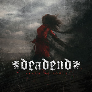 Mercy Of Fools by Dead End Finland