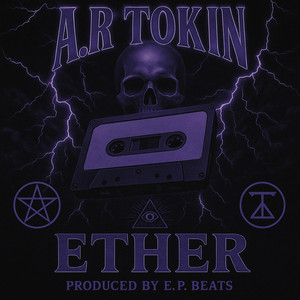 ETHER by A.R Tokin'