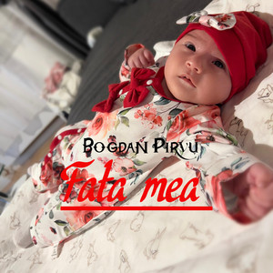Bogdan Pirvu - Fata Mea