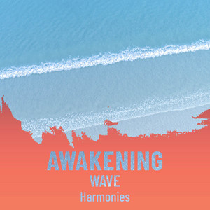 zZz Awakening Wave Harmonies zZz album