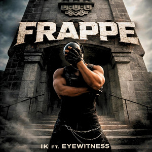 Frappe (feat. Eyewitness)
