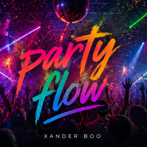 Party flow by Xander Boo