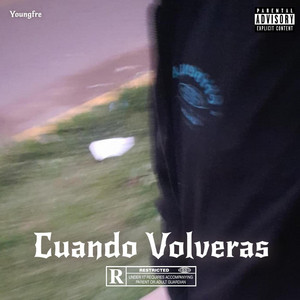Cuando volveras by YoungFre