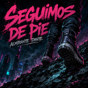 Seguimos De Pie by Almirante Dante