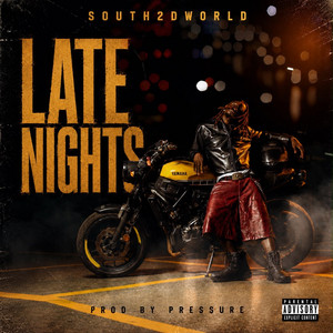 LATE NIGHTS by South2dWorld