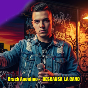 Descansa la cano by crack anonimo