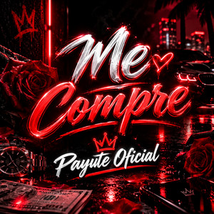 Me compre by Payute Oficial