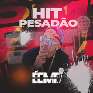 É O MT - Hit Pesadão