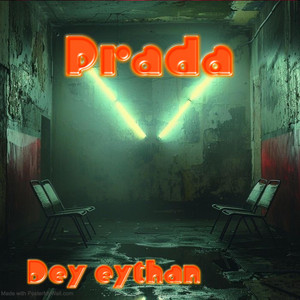 Prada by Dey eythan