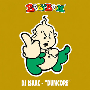 Dumcore - Extended by DJ Isaac