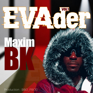 Evader, vol. 1 by Maxim BK