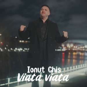 Ionut Chis - Viata viata