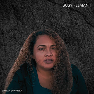 Dawan Lawan Ka - Aisiki Watla Ba Yang Waitlasa