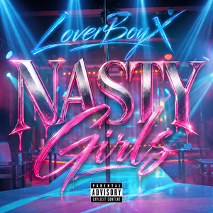 Nasty Girls by LoverBoyX