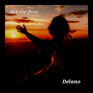 Set Me Free by Delano