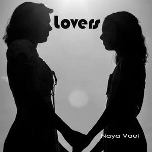 Lovers by Naya Vael