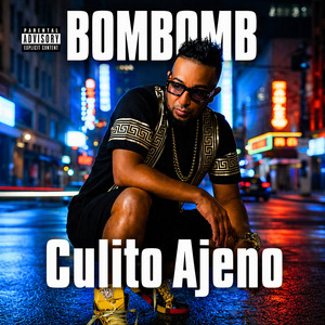 Culito Ajeno by Bombomb