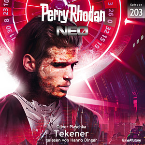 Tekener - Perry Rhodan - Neo 203 (Ungekürzt)