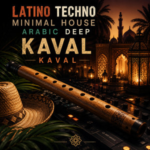 LATINO TECHNO MINIMAL HOUSE ARABIC DEEP KAVAL by TÜRKO777 Official