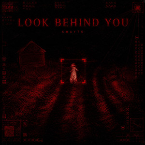 Look Behind You by Khayto