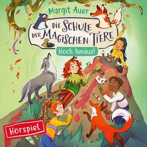 Hoch hinaus! - Teil 02 by Die Schule der magischen Tiere