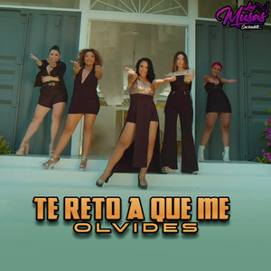 Las Musas - Te Reto a que me Olvides