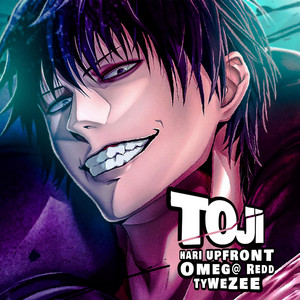 Toji by Hari Upfront, Omeg@ Redd, TyWeZee