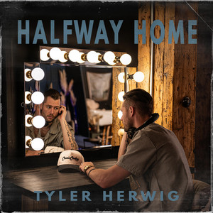 Halfway Home by Tyler Herwig