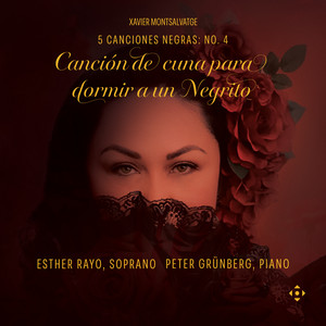 5 Canciones negras: No. 4, Canción de cuna para dormir a un negrito — Xavier Montsalvatge
