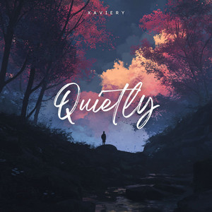 Quietly by Xaviery