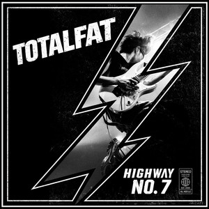 HIGHWAY NO. 7 by TOTALFAT