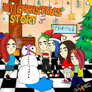 The Sixsters — My Christmas Story