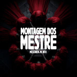 MONTAGEM DOS MESTRE