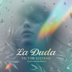 Victor Luciano - La Duda (Victor Guedez Remix)