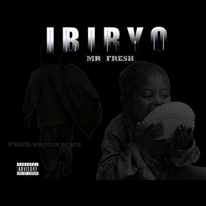 Mr Fresh $$ - IBIRYO