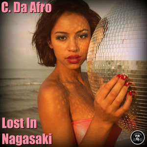 Lost In Nagasaki by C. Da Afro