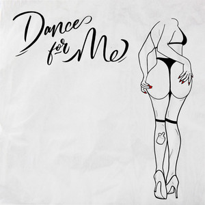 Dance for Me