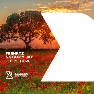 I'll Be Here by FrenkyZ, Stacey Jay
